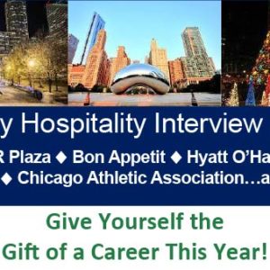 Event graphic. Holiday Hospitality Interview Event. JR Plaza. Bon Appetit. Hyatt O'Hare. Aramark. Chicago Athletic Association... and more! Give yourself the gift of a career this year!