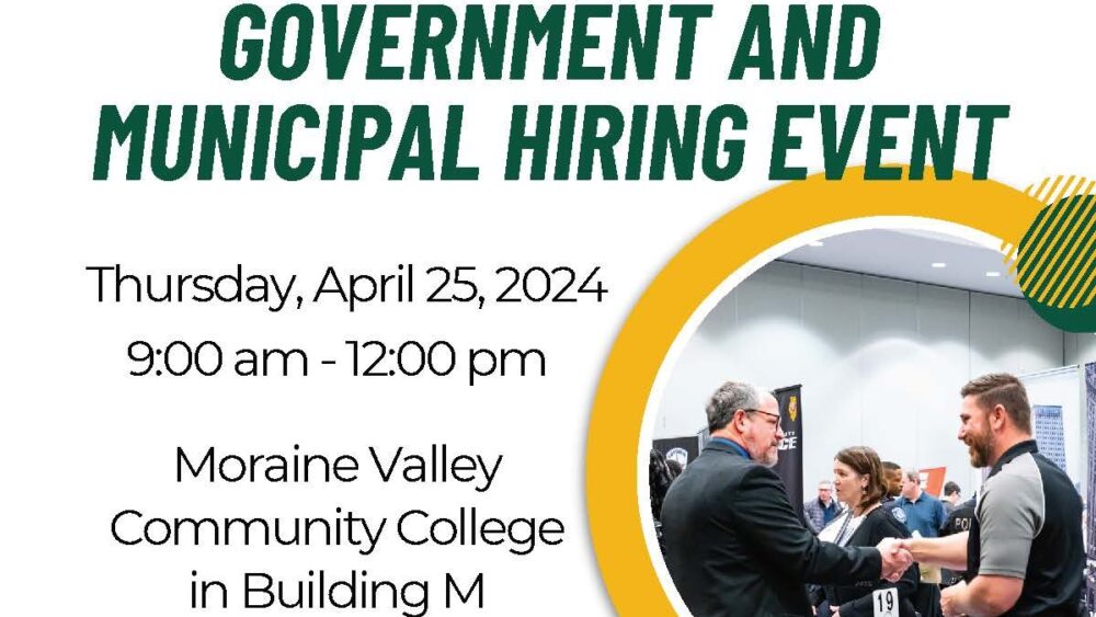 Government and Municipal Hiring Event flyer. April 25, 2024 from 9 am to 12 pm at Moraine Valley Community College in Building M.