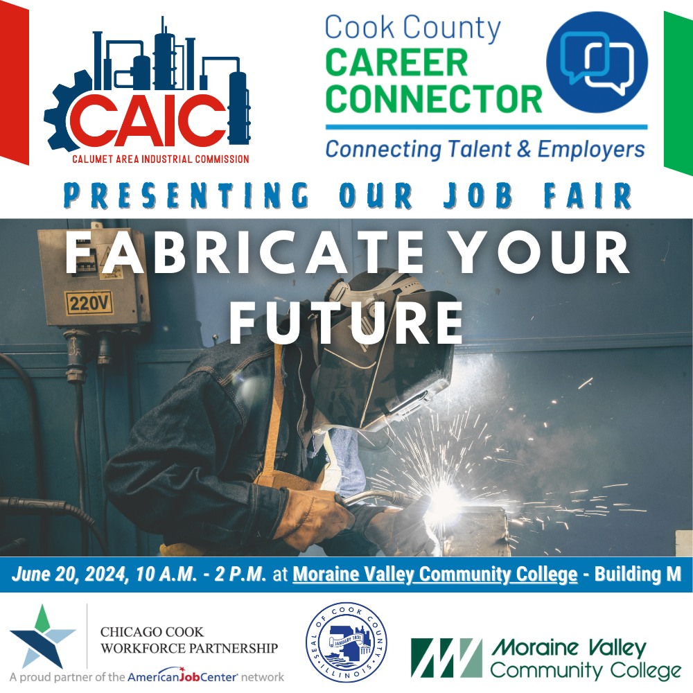 CAIC and Cook County career Connector graphic. "Presenting our job fair. Fabricate Your Future."