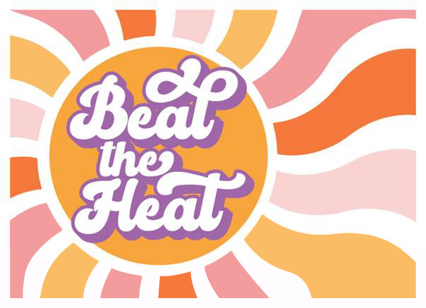 A colorful graphic of the sun with the words "Beat the Heat" in a curly text.