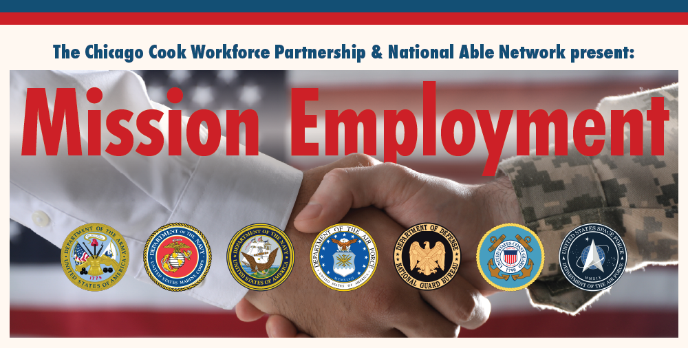 Photo of handshake in front of the American flag. Big bold text reading "The Chicago Cook Workforce Partnership & National Able Network present: Mission Employment."