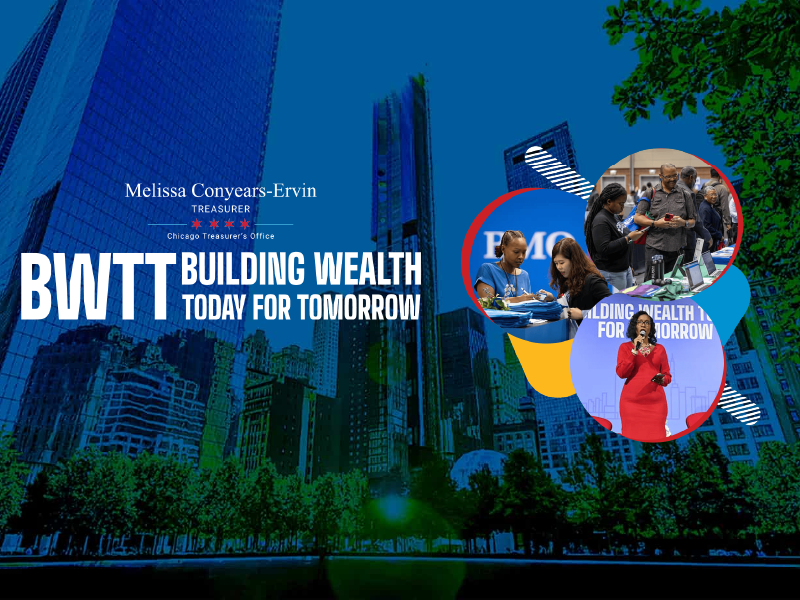 Decorative graphic for the Building Wealth Today For Tomorrow event hosted by the City of Chicago's Treasurer, Melissa Conyears-Ervin
